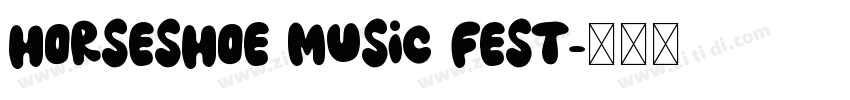 HORSESHOE MUSIC FEST字体转换